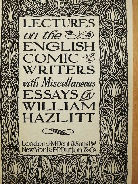 William Hazlitt - Lectures on the English Comic Writers with Miscellaneous Essays [antikvár]