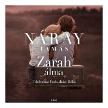 Náray Tamás - Zarah álma (Zarah-trilogia 3.) [eHangoskönyv]