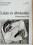 Pázmány Ágnes - Látás és ábrázolás [antikvár]