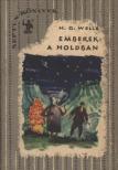 H.G. Wells - Emberek a holdban [antikvár]