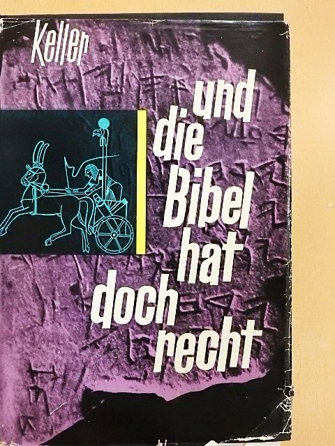 Werner Keller - Und die Bibel hat doch Recht [antikvár]