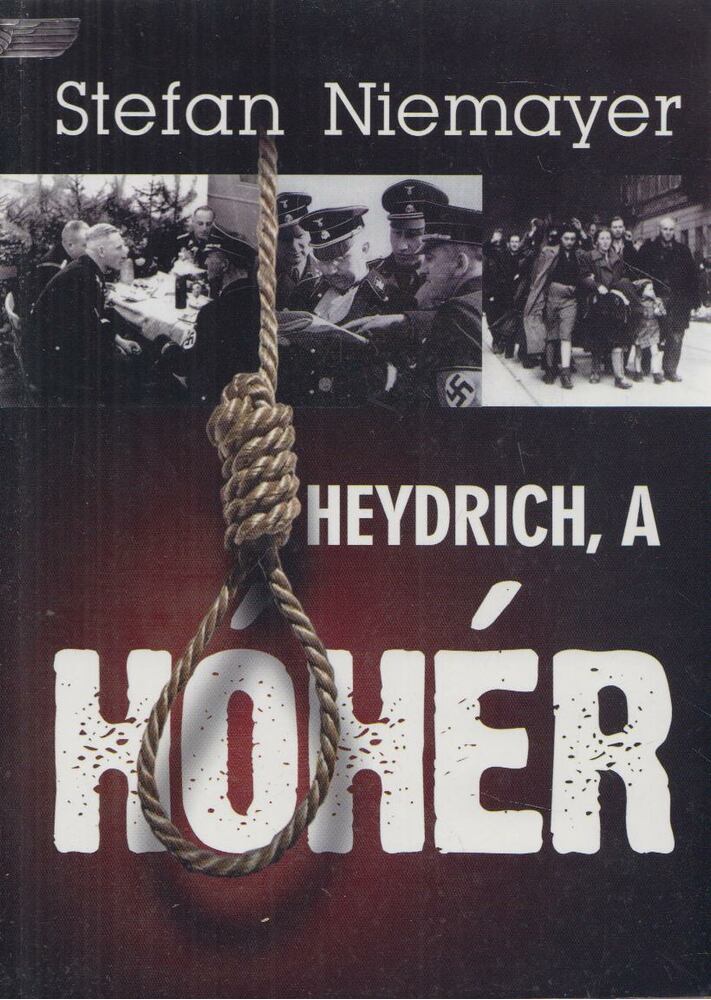 NIEMAYER, STEFAN - Heydrich a hóhér [antikvár]