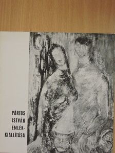 Pártos István emlékkiállítása [antikvár]