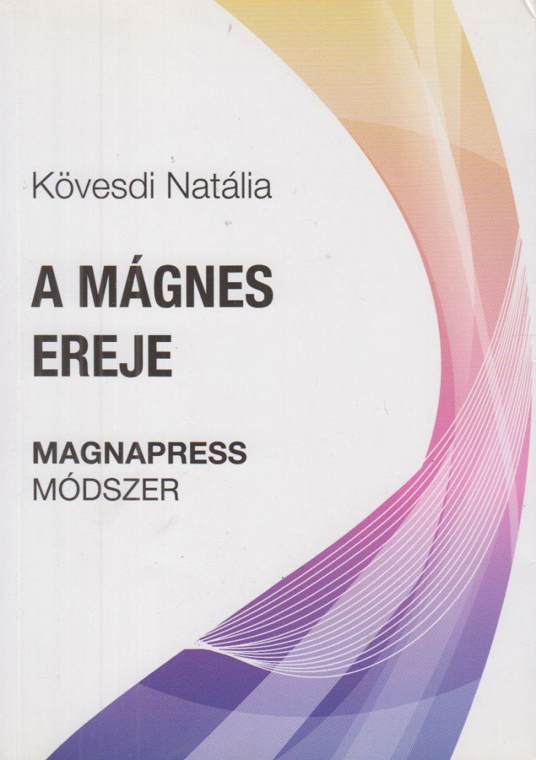 Kövesdi Natália - A mágnes ereje [antikvár]