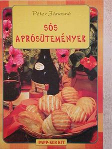 Péter Jánosné - Sós aprósütemények [antikvár]