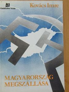 Kovács Imre - Magyarország megszállása [antikvár]