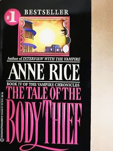 Anne Rice - The tale of the body thief [antikvár]