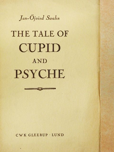 Jan-Öjvind Swahn - The Tale of Cupid and Psyche [antikvár]