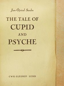 Jan-Öjvind Swahn - The Tale of Cupid and Psyche [antikvár]