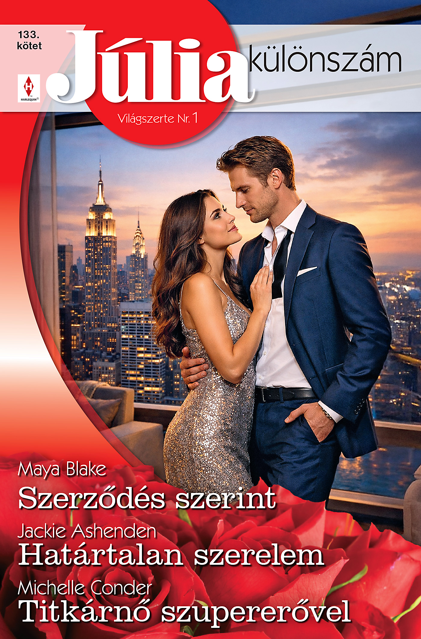 Conder Michelle - Júlia különszám 133. - Szerződés szerint; Határtalan szerelem; Titkárnő szupererővel [eKönyv: epub, mobi]