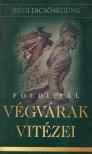 FÖLDI PÁL - Végvárak vitézei [antikvár]