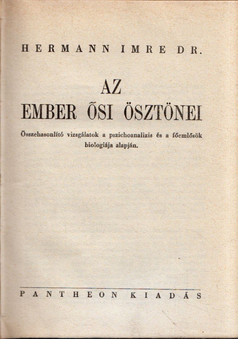 Hermann Imre - Az ember ősi ösztönei [antikvár]