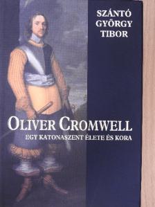 Szántó György Tibor - Oliver Cromwell [antikvár]