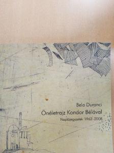 Bela Duranci - Önéletrajz Kondor Bélával [antikvár]