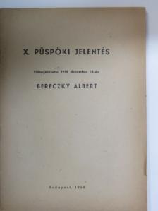 Bereczky Albert - X. püspöki jelentés [antikvár]