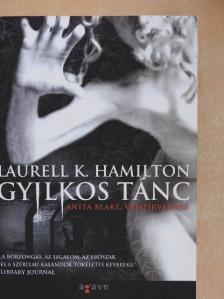 Laurell K. Hamilton - Gyilkos tánc [antikvár]