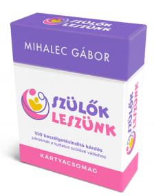 MIHALEC GÁBOR - Szülők leszünk - kártyacsomag
