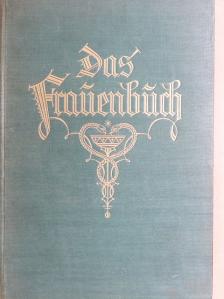 Das Frauenbuch (gótbetűs) [antikvár]