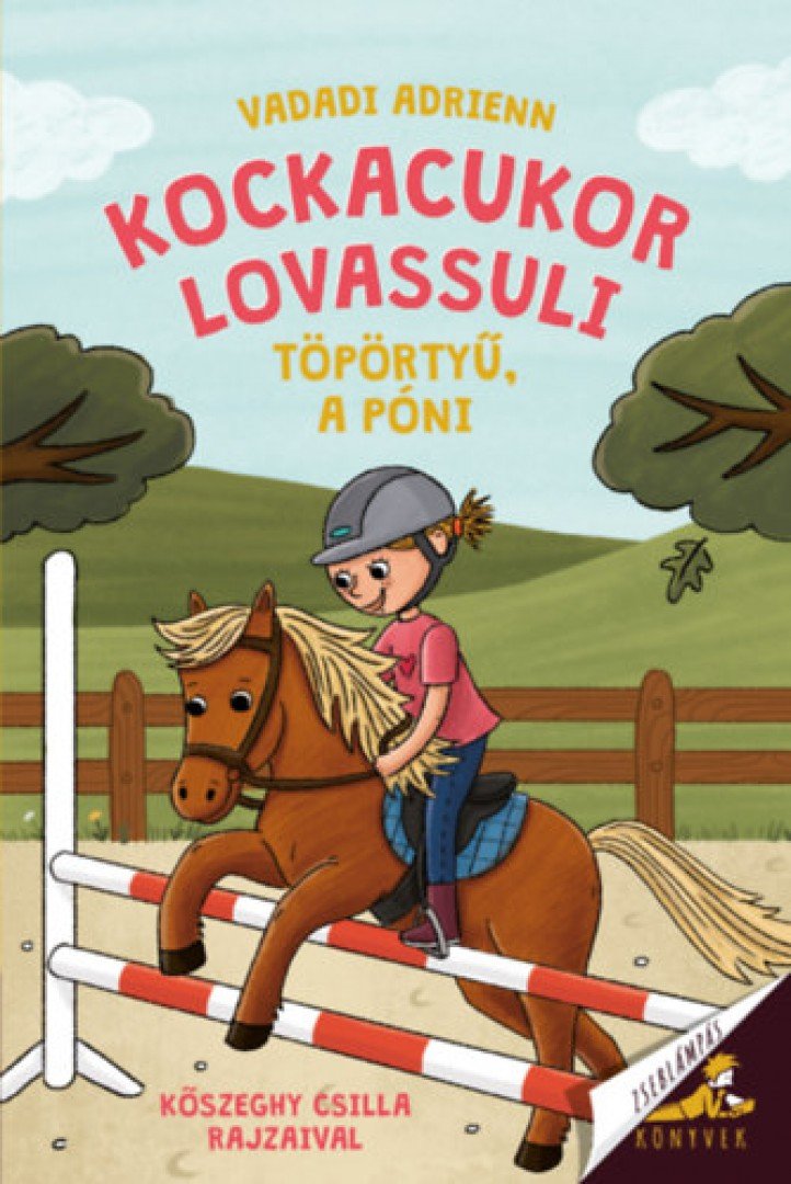 Vadadi Adrienn - Kockacukor lovassuli - Töpörtyű, a póni [antikvár]