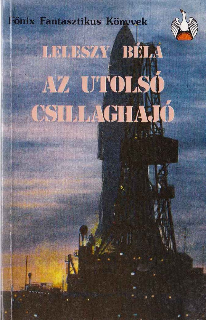 Leleszy Béla - Az utolsó csillaghajó [antikvár]