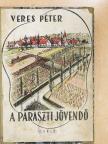 Veres Péter - A paraszti jövendő [antikvár]