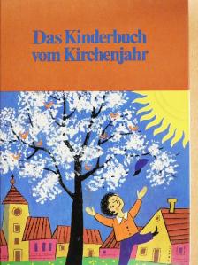 Das Kinderbuch vom Kirchenjahr [antikvár]