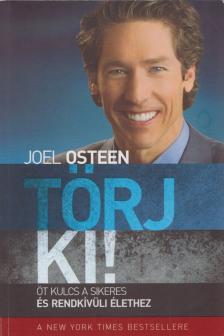 Joel Osteen - Törj ki! [antikvár]