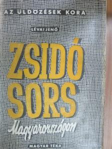 Lévai Jenő - Zsidósors Magyarországon [antikvár]