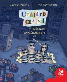 Anders Sparring - Per Gustavsson - Csalárd család - A szülinapi nyalókarablás