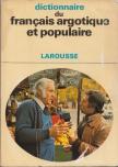 Francois Caradec - Dictionnaire du francais argotique et pupulaire [antikvár]