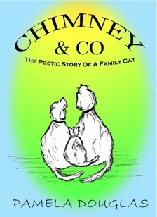 Douglas Pamela - Chimney The Poetic Story Of  A Family Cat [eKönyv: epub, mobi]