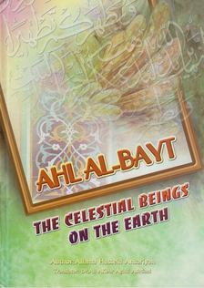 Allama Hussein Ansariyan - Ahl Al-Bayt: The Celestial Beings on The Earth [antikvár]