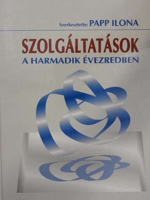 Fehér Péter - Szolgáltatások a harmadik évezredben [antikvár]