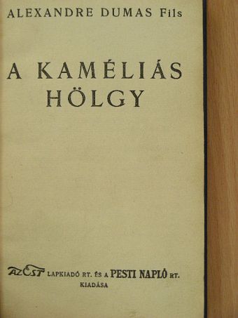 Ifjabb Alexandre Dumas - A kaméliás hölgy [antikvár]
