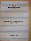 Dr. Kerepesi Katalin - Gazdasági alapfogalmak kisszótára [antikvár]