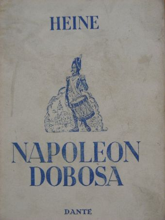 Heine - Napoleon dobosa [antikvár]