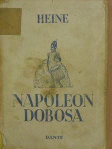 Heine - Napoleon dobosa [antikvár]
