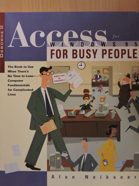 Alan Neibauer - Access for Windows 95 for Busy People [antikvár]