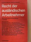 Dietrich Braasch - Recht der ausländischen Arbeitnehmer [antikvár]
