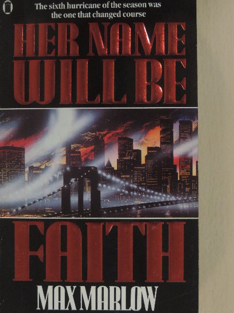 Max Marlow - Her name will be faith [antikvár]