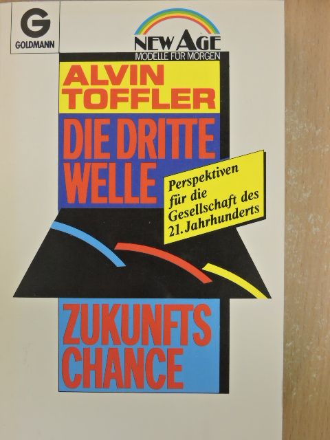 Alvin Toffler - Die Dritte Welle - Zukunfts Chance [antikvár]