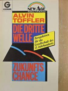 Alvin Toffler - Die Dritte Welle - Zukunfts Chance [antikvár]