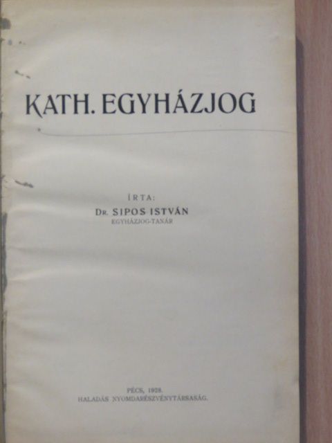Dr. Sipos István - Kath. egyházjog [antikvár]