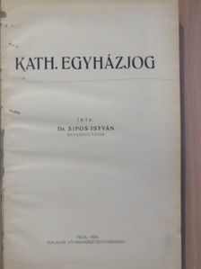 Dr. Sipos István - Kath. egyházjog [antikvár]
