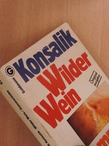 Heinz G. Konsalik - Wilder Wein/Sommerliebe [antikvár]