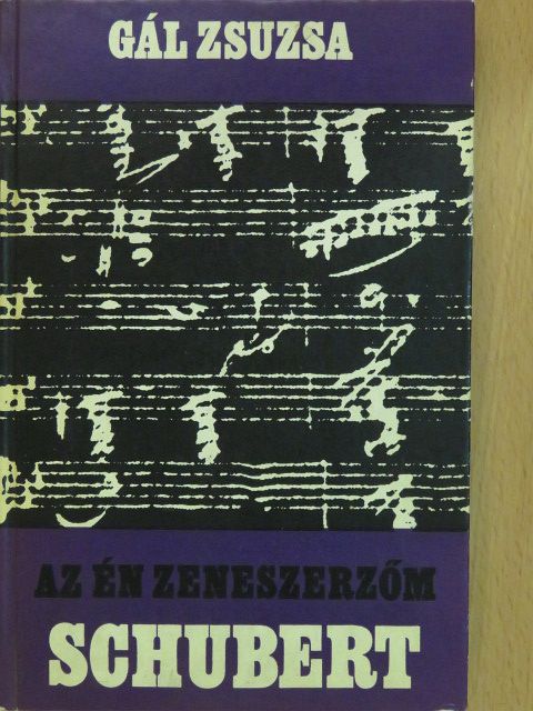Gál Zsuzsa - Franz Schubert (dedikált példány) [antikvár]