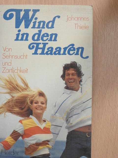 Johannes Thiele - Wind in den Haaren [antikvár]