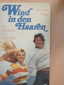 Johannes Thiele - Wind in den Haaren [antikvár]