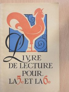 Livre de lecture pour la 5e et la 6e [antikvár]