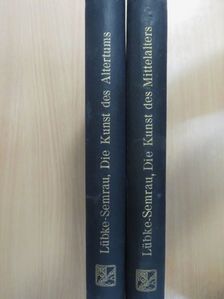 Wilhelm Lübke - Die Kunst des Altertums/Die Kunst des Mittelalters [antikvár]